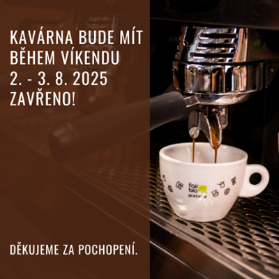 První srpnový víkend - ZAVŘENO